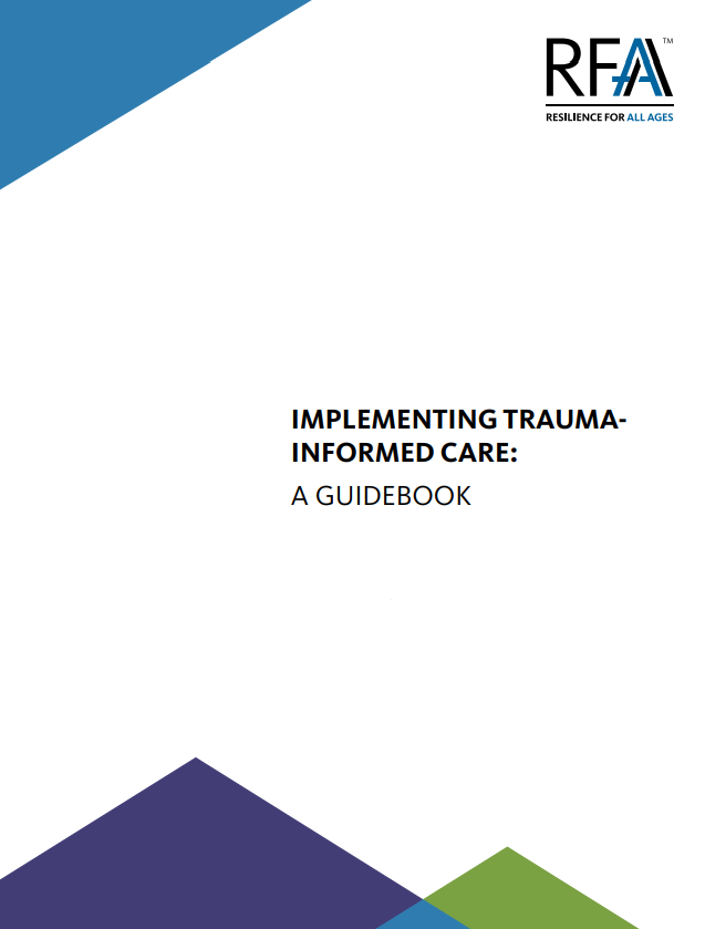 Implementing Trauma-Informed Care: A Guidebook - Trauma-Informed Care ...